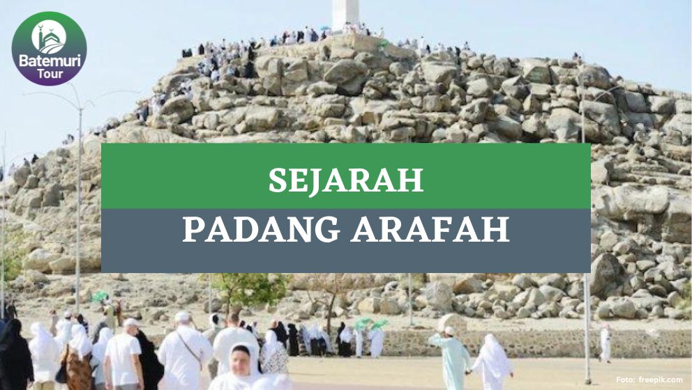 Sejarah Padang Arafah, Lokasi Wukuf Jamaah Haji
